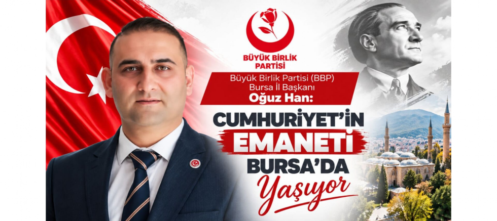 Han: Cumhuriyet'in Emaneti Bursa'da Yaşıyor - GÜNDEM - İnternetin Ajansı