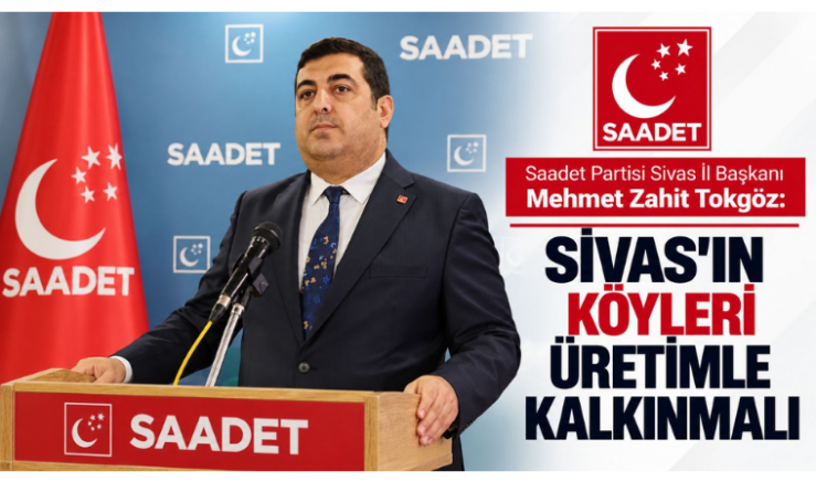 Tokgöz: Sivas'ın Köyleri Üretimle Kalkınmalı - GÜNDEM - İnternetin Ajansı