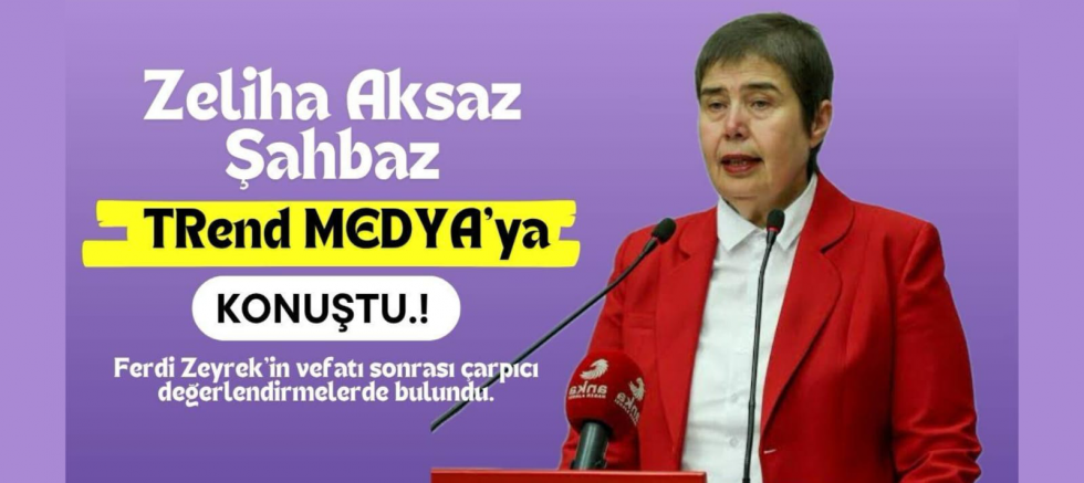 Zeliha Aksaz Şahbaz: “Ferdi Başkan Halkın Umudu, Halkçı Belediyeciliğin Gerçek Temsilcisiydi” - GÜNDEM - İnternetin Ajansı